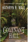 Covenant Hall: A Bay Tanner Mystery (Bay Tanner Mysteries)