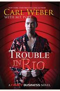 Trouble In Rio: A Family Business Novel