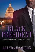 Black President: The World Will Never Be The Same