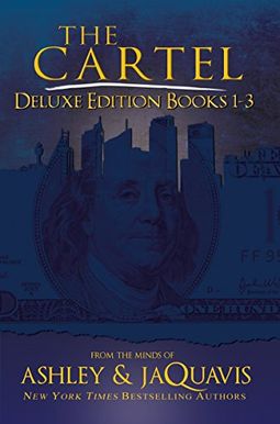 The Cartel Deluxe Edition: Books 1-3 The Cartel Deluxe Edition: Books 1-3