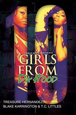 Girls From Da Hood 10 Girls From Da Hood 10