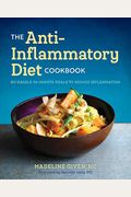 The Anti Inflammatory Diet Cookbook: No Hassle 30-Minute Recipes To Reduce Inflammation