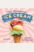 The Homemade Ice Cream Recipe Book: Old-Fashioned All-American Treats For Your Ice Cream Maker