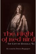 The Flight Of The Red Bird: The Life Of Zitkala-Sa