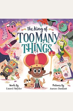 The King Of Too Many Things The King Of Too Many Things