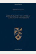 Commentary on the Letter of Saint Paul to the Hebrews (Latin-English Edition)