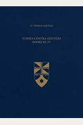 Summa Contra Gentiles, Books Iii & Iv (Latin-English Opera Omnia)