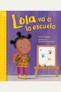 Lola Va A La Escuela / Lola Goes To School