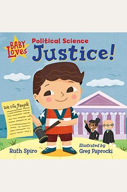 Baby Loves Political Science: Justice! Baby Loves Political Science: Justice!