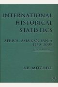 International Historical Statistics: 1750-2005: Africa, Asia And Oceania