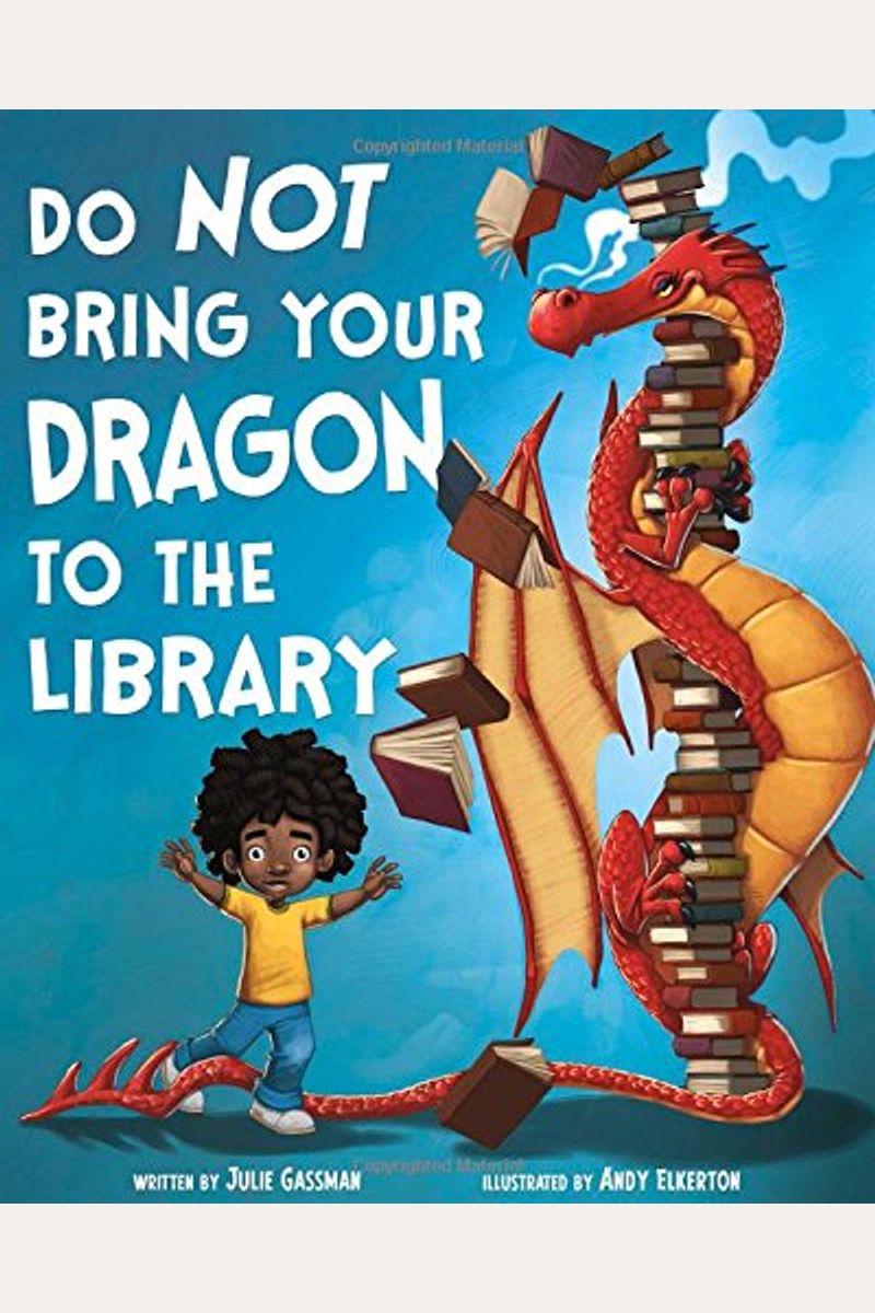 Do Not Bring Your Dragon To The Library