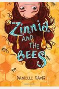 Zinnia And The Bees