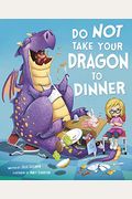 Do Not Take Your Dragon To Dinner