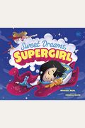 Sweet Dreams, Supergirl