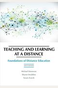 Teaching And Learning At A Distance: Foundations Of Distance Education, 6th Edition (Hc)