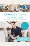 One-Day Room Makeovers: How To Get The Designer Look For Less With Three Easy Steps