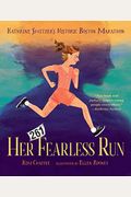 Her Fearless Run: Kathrine Switzer's Historic Boston Marathon