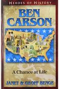 Ben Carson: A Chance At Life (Heroes Of History)