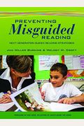 Preventing Misguided Reading: Next Generation Guided Reading Strategies