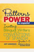 Patterns Of Power En EspañOl: Inviting Bilingual Writers Into The Conventions Of Spanish