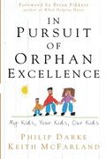 In Pursuit Of Orphan Excellence: My Kids, Your Kids, Our Kids