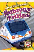 Subway Trains (Blastoff Readers. Level 1: Amazing Trains)