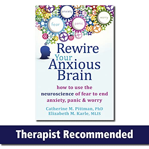 rewire your anxious brain by catherine m pittman rewire your anxious brain by catherine m pittman