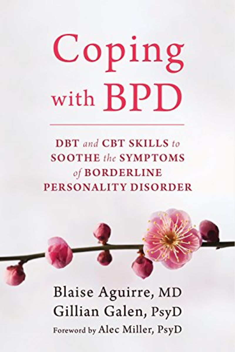 Coping With Bpd: Dbt And Cbt Skills To Soothe The Symptoms Of Borderline Personality Disorder (Large Print 16pt)