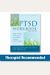 The Ptsd Workbook: Simple, Effective Techniques For Overcoming Traumatic Stress Symptoms