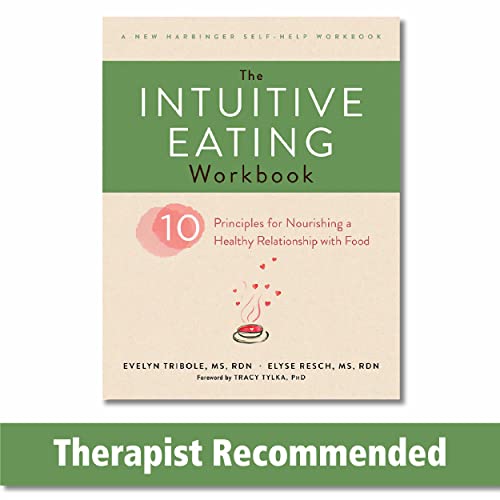 Buy The Intuitive Eating Workbook: Ten Principles For Nourishing A ...