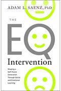 The Eq Intervention: Shaping A Self-Aware Generation Through Social And Emotional Learning
