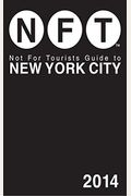 Not For Tourists Guide To New York City 2024