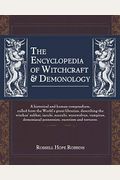 The Encyclopedia Of Witchcraft & Demonology