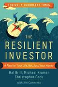 The Resilient Investor: A Plan for Your Life, Not Just Your Money