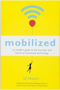 Mobilized: An Insideras Guide to the Business and Future of Connected Technology