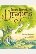 John Ronald's Dragons: The Story Of J. R. R. Tolkien