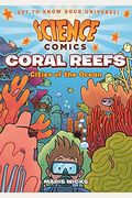 Science Comics: Coral Reefs: Cities Of The Ocean