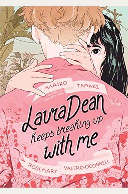 Laura Dean Keeps Breaking Up With Me Laura Dean Keeps Breaking Up With Me