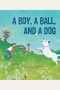 A Boy, A Ball, And A Dog
