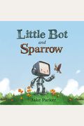 Little Bot And Sparrow