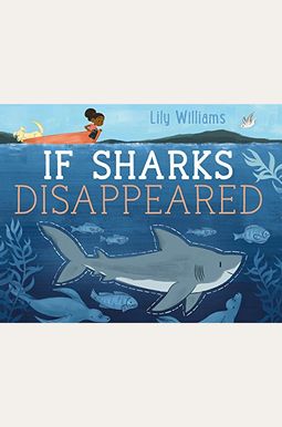 If Sharks Disappeared If Sharks Disappeared