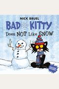 Bad Kitty Does Not Like Snow: Includes Stickers