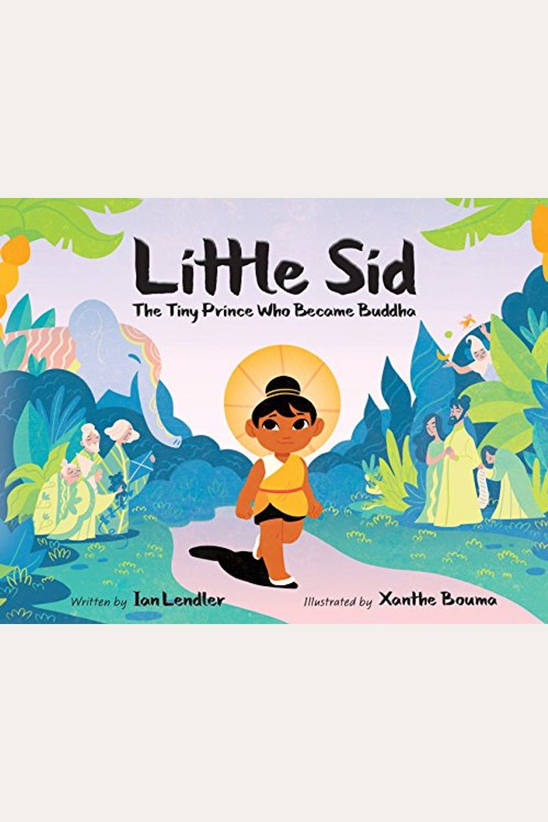 Little Sid: The Tiny Prince Who Became Buddha