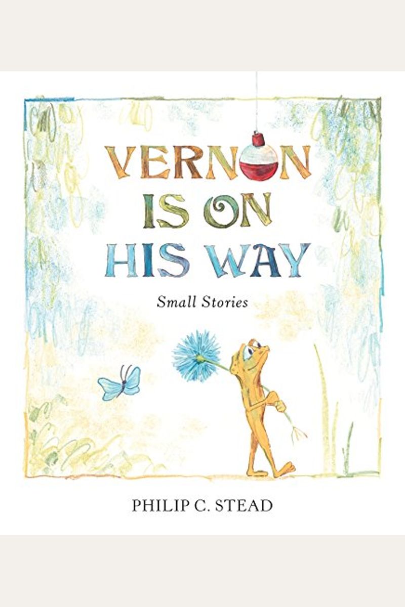 Vernon Is On His Way: Small Stories