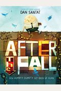 After The Fall (How Humpty Dumpty Got Back Up Again)