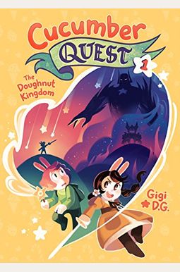 Cucumber Quest: The Doughnut Kingdom Cucumber Quest: The Doughnut Kingdom