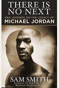 There Is No Next: Nba Legends On The Legacy Of Michael Jordan