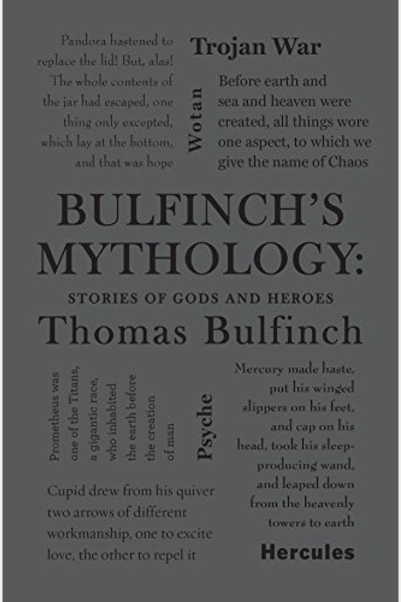 Bulfinch's Mythology: Stories Of Gods And Heroes