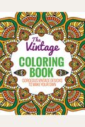 The Vintage Coloring Book: Gorgeous Vintage Designs To Make Your Own