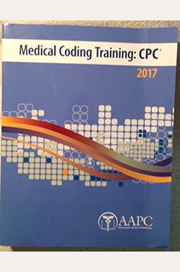 Buy MEDICAL CODING TRAINING: CPC 2017 Book By: Twin S Productions